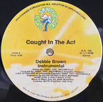 Debbie Brown : Caught In The Act (12")