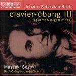 the album cover for Masaaki Suzuki - Clavier-Ubung III (German Organ Mass)