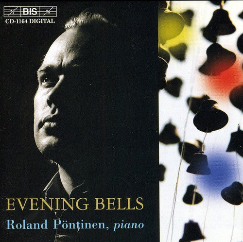 the album cover for ROLAND PONTINEN - Evening Bells: Christmas Pieces By Great Composers