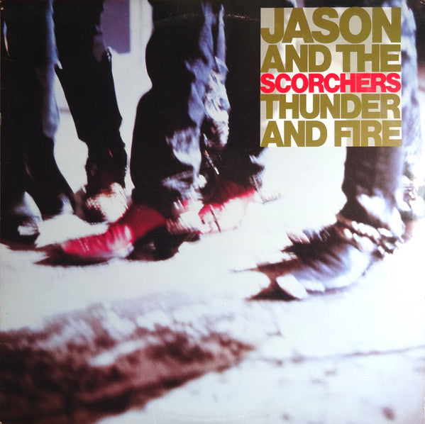 Jason & The Scorchers : Thunder And Fire (LP, Album)