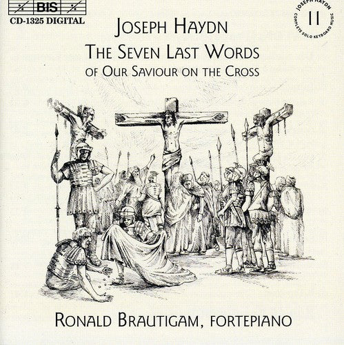the album cover for Ronald Brautigam - Seven Last Words of Our Saviour on the Cross