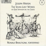 the album cover for Ronald Brautigam - Seven Last Words of Our Saviour on the Cross