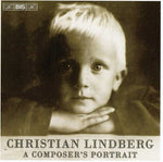 the album cover for CHRISTIAN LINDBERG - Composer's Portrait