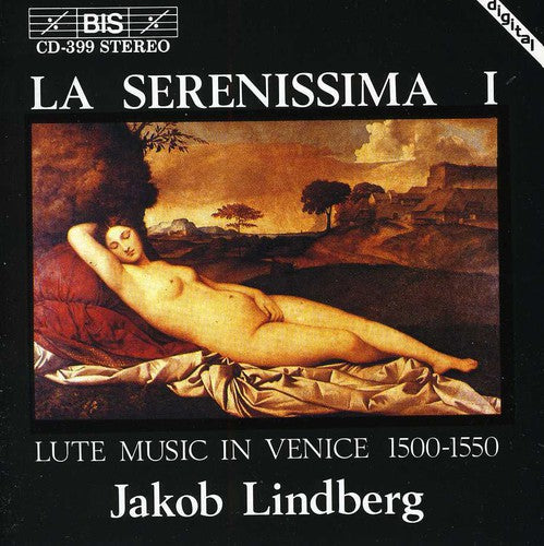Jakob Lindberg - La Serenissima: Lute Music in Venice 1500-1550 (CD)