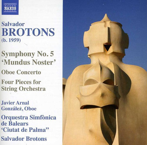 the album cover for Javier Arnal Gonzalez - Symphony No 5 Mundus Noster / Oboe Concerto