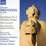the album cover for Javier Arnal Gonzalez - Symphony No 5 Mundus Noster / Oboe Concerto