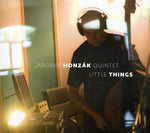the album cover for JaromÃ­r HonzÃ¡k Quartet - Quintet Little Things