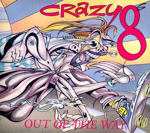 the album cover for Crazy 8s - Out of the Way