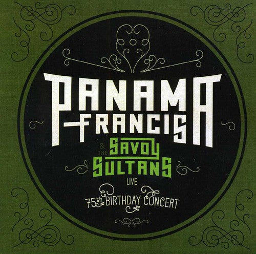 the album cover for PANAMA FRANCIS - Panama Francis and The Savoy Sultans: 75th Birthday Concert