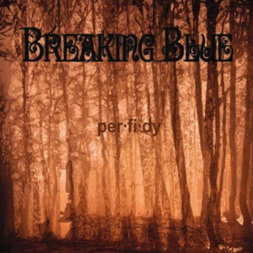the album cover for Breaking Blue - Perfidy