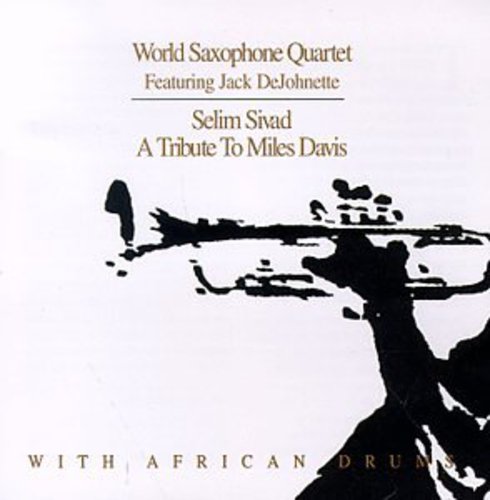 Cuarteto Mundial de Saxofones - Selim Sevad - Homenaje a Miles Davis (CD)