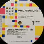 Merc And Monk : Carried Away (12", Single)