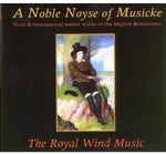 the album cover for Royal Wind Music - Noble Noyse of Musicke