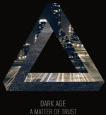 the album cover for Dark Age - A Matter Of Trust