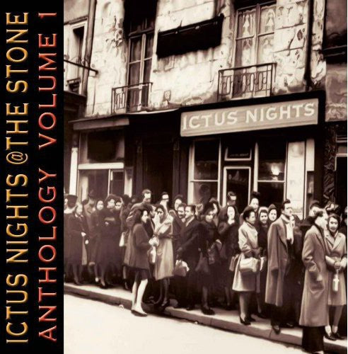 the album cover for Ictus Nights At The Stone Anthology - Ictus Nights At The Stone Anthology, Vol. 1
