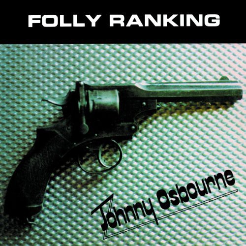 Johnny Osbourne - Folly Ranking (Vinyl)