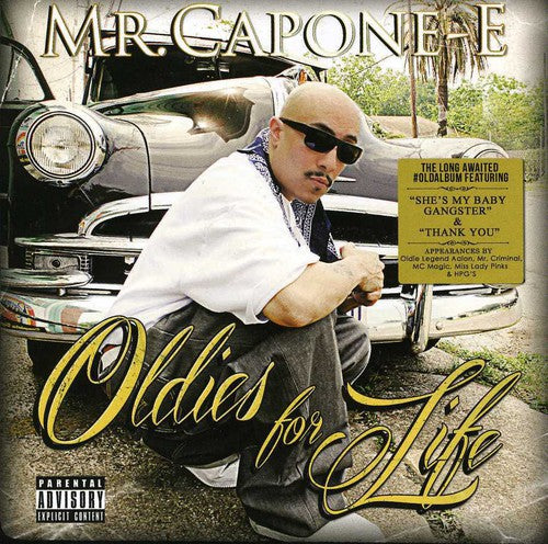 Sr. Capone-E - Oldies for Life (CD)