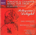 the album cover for Vivaldi / Hennessy / Parle / Richter / Holman - Pellegrina's Delight: Stas & Chamber Music Oboe