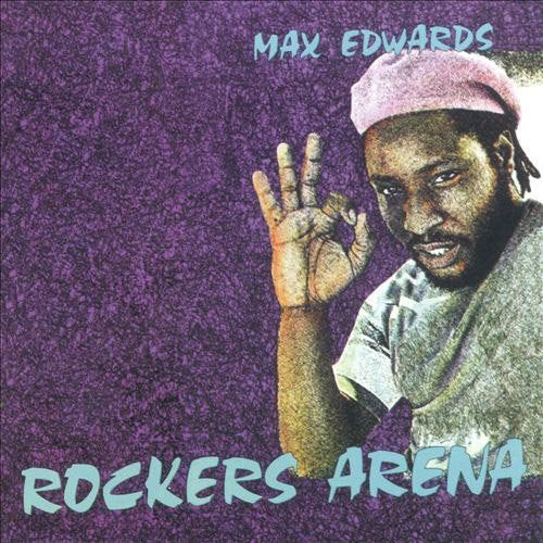 the album cover for Max Edwards - Rockers Arena