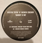 Dreem Teem 'V' Neneh Cherry : Buddy X 99 (12")