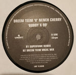 Dreem Teem 'V' Neneh Cherry : Buddy X 99 (12")