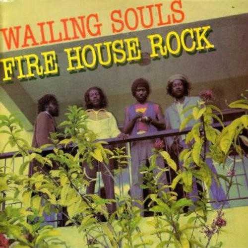The Wailing Souls - Fire House Rock (Vinyl)