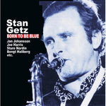 the album cover for Stan Getz - Born to Be Blue