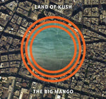 the album cover for Land Of Kush - Big Mango