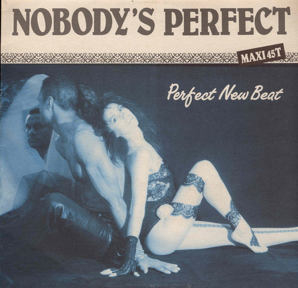 Perfect New Beat : Nobody's Perfect (12", Maxi, M/Print)
