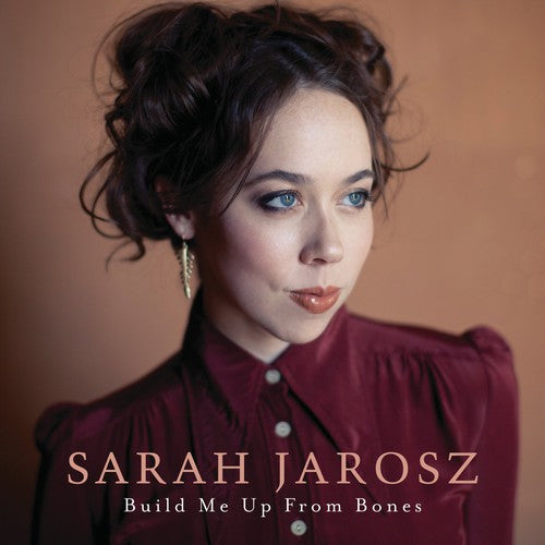 Sarah Jarosz - Build Me Up from Bones (CD)