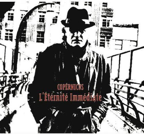 the album cover for Copernicus - L'eternite Immediate