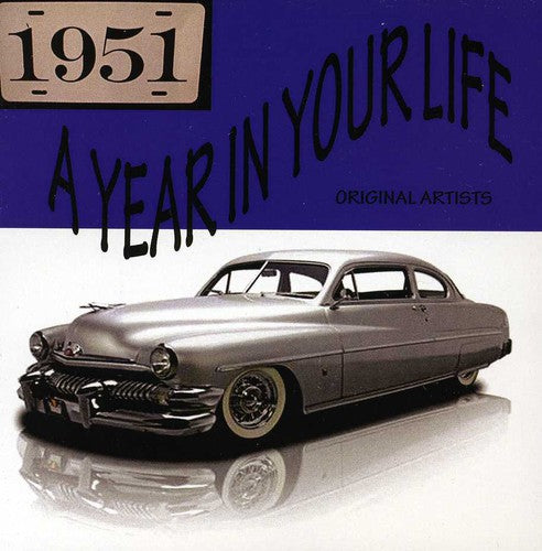the album cover for Year In Your Life 1951 - Year In Your Life 1951