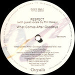 Respect (6) : What Comes After Goodbye (12")