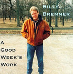 the album cover for Billy Bremner - Good Week's Work