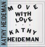 the album cover for Kathy Heideman - Move With Love