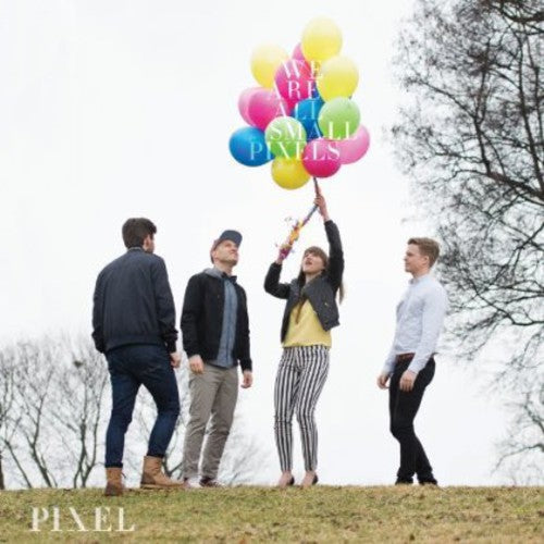 the album cover for Pixel - We Are All Small Pixels