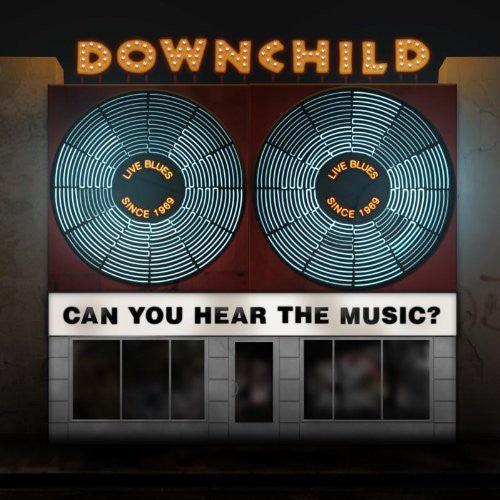 Downchild - Can You Hear the Music (CD)