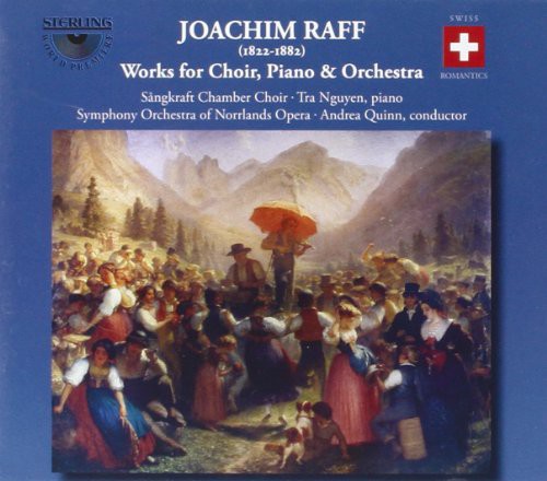 the album cover for Raff / Norrlands Opera So / Quinn - Works for Choir Piano & Orhcestra