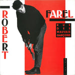 Robert Farel : Rue Des Mauvais Garçons (12", Maxi)