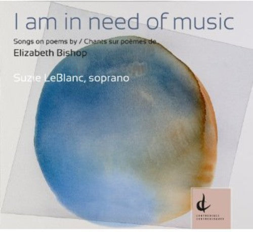 Suzie LeBlanc - Necesito música: Canciones sobre poemas de Elizabeth (CD)