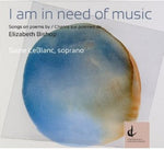 Suzie LeBlanc - Necesito música: Canciones sobre poemas de Elizabeth (CD)