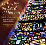 the album cover for JOHN RUTTER - O Praise the Lord of Heaven