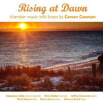 the album cover for Cooman / Sadej / Grossman / Gekker / Smith - Rising at Dawn - Chamber Music with Brass