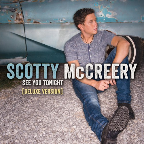 the album cover for Scotty McCreery - See You Tonight [Deluxe]