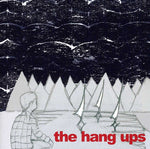 the album cover for The Hang Ups - The Hang Ups