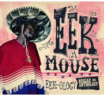 the album cover for Eek-A-Mouse - Reggae Anthology Eek-Ology