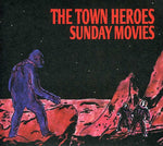the album cover for Town Heroes - Sunday Movies [Import]