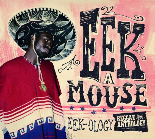 Eek-A-Mouse - Reggae Anthology - Eek-Ology (Vinyl)