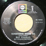 Ray Charles / Ray Charles Orchestra* : I Want To Talk About You / Something Inside Me (7")