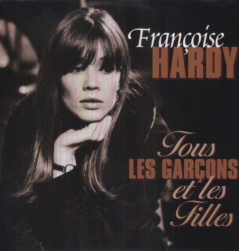 the album cover for Francoise Hardy - Tous Les Garcons Et Les Filles [Import]